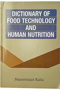 Dictionary of Food Technology and Human Nutrition