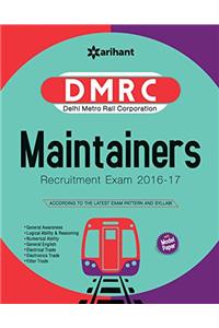 DMRC (Delhi Metro Rail Corporation) Maintainers Recruitment Exam 2016-17
