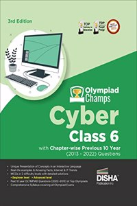 Olympiad Champs Cyber Class 6 with Chapter-wise Previous 10 Year (2013 - 2022) Questions 3rd Edition | Complete Prep Guide with Theory, PYQs, Past & Practice Exercise |