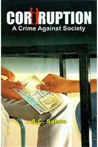 Corruption: A Crime Against Society
