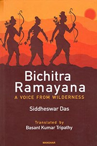 Bichitra Ramayana:A Voice from Wilderness
