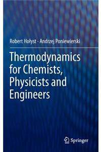 Thermodynamics for Chemists, Physicists and Engineers