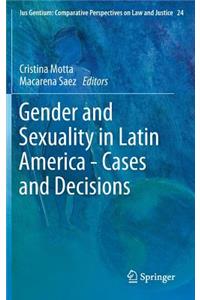 Gender and Sexuality in Latin America - Cases and Decisions