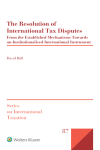 The Resolution of International Tax Disputes