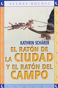 Ratón de la Ciudad Y El Ratón del Campo