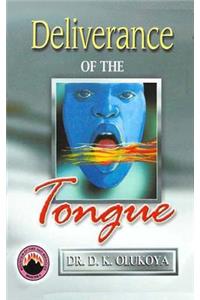 Deliverance of the Tongue