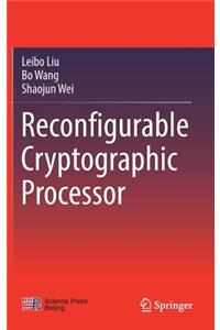 Reconfigurable Cryptographic Processor