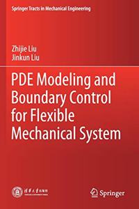 Pde Modeling and Boundary Control for Flexible Mechanical System