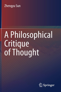 Philosophical Critique of Thought