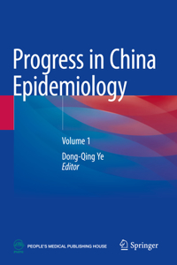 Progress in China Epidemiology: Volume 1