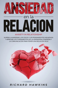 Ansiedad en la relación [Anxiety in Relationship]