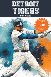 Detroit Tigers Fun Facts
