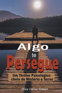 Algo te Persegue