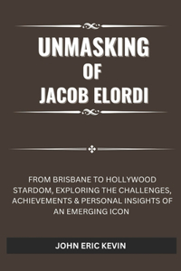 Unmasking of Jacob Elordi