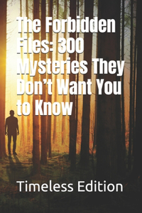 The Forbidden Files