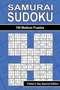 Samurai Sudoku - 100 Medium Puzzles for Dad's Enjoyment - Father's Day Special Edition