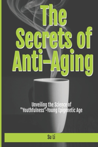 Secrets of Anti-Aging