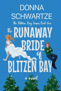 Runaway Bride of Blitzen Bay