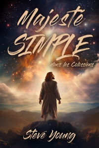 Majesté SIMPLE in Colossiens