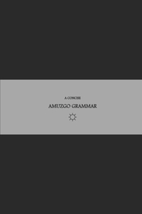 B'ajlom ii Nkotz'i'j Publications' A Concise Amuzgo Grammar