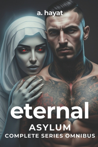 Eternal Asylum Complete Series Omnibus