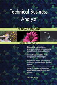 Technical Business Analyst Critical Questions Skills Assessment