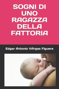 Sogni Di Uno Ragazza Della Fattoria