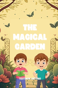 The Magical Garden