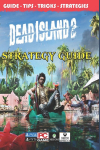 Dead Island 2 Complete Guide