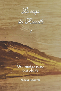 La saga dei Rosselli 1