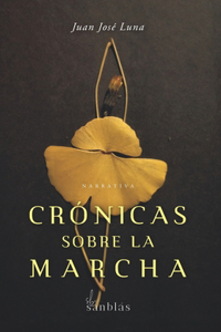 Crónicas sobre la marcha