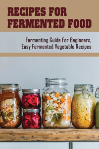 Recipes For Fermented Food