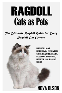 Ragdoll Cats as Pets