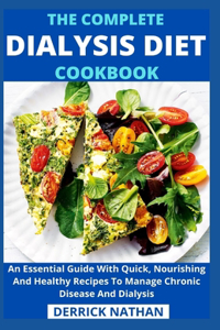 Complete Dialysis Diet Cookbook