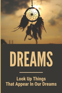 Dreams