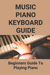 Music Piano Keyboard Guide