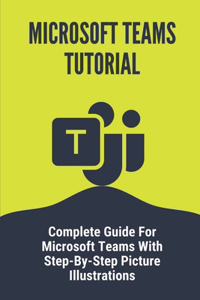 Microsoft Teams Tutorial