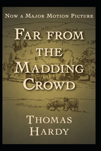 Far from the Madding Crowd Annotated