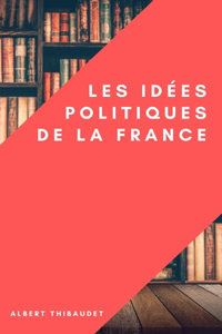 Les idées politiques de la France