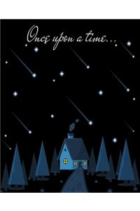 ONCE upon a TIME...