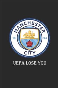 Manchester City UEFA LOSE YOU