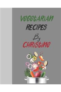 Vegetarian recipes by Christine
