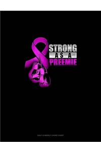 Strong As A Preemie