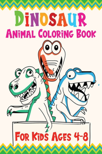 Dinosaur Animal Coloring Book For Kids Ages 4-8