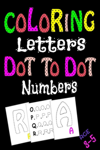 Coloring Letters Dot To Dot Numbers