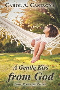 Gentle Kiss from God