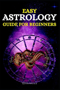 Easy Astrology Guide for Beginners