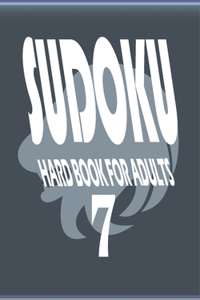 sudoku hard book for adults 7: sudoku for men / sudoku books for adults hard /sudoku books medium to hard for adults