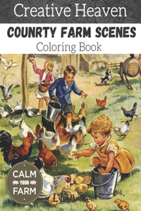 Creative heaven country farm scenes coloring Book