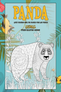 Adult Coloring Book for Colored Pens and Pencils - Animal - Stress Relieving Designs - Panda